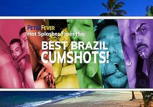 HOT SPLASHES FROM RIO – BEST BRAZIL CUMSHOTS (BAREBACK) 
